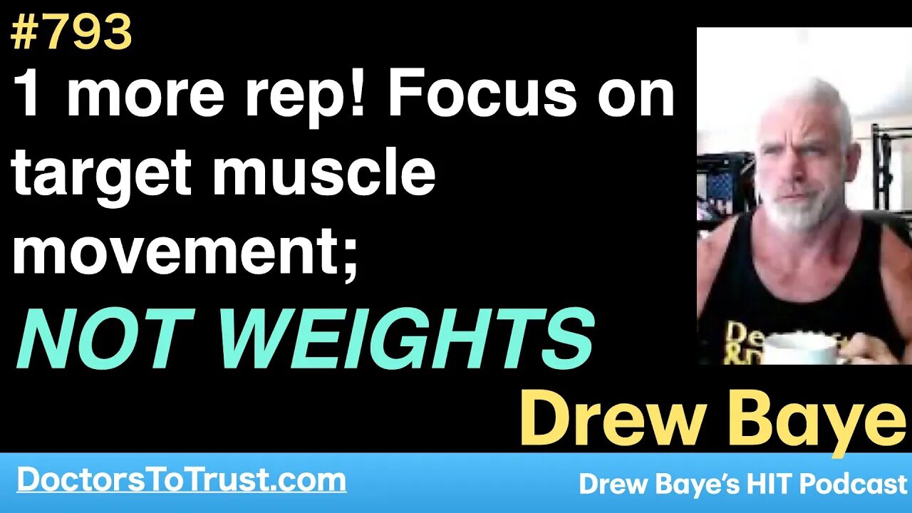 DREW BAYE 4 | 1 more rep! Focus on target muscle movement; NOT WEIGHTS