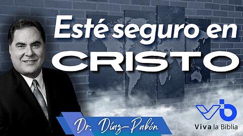 Esté seguro en Cristo