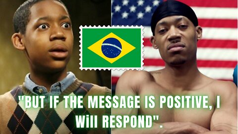 The Everybody Hates Chris actor says he is afraid of the Brazilians.