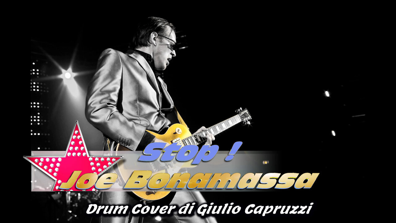 Stop! - JOE BONAMASSA - Drum Cover di Giulio Capruzzi