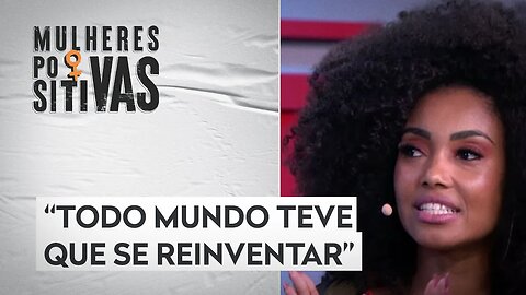 Rainha de bateria da Tom Maior fala sobre os desafios da pandemia | MULHERES POSITIVAS