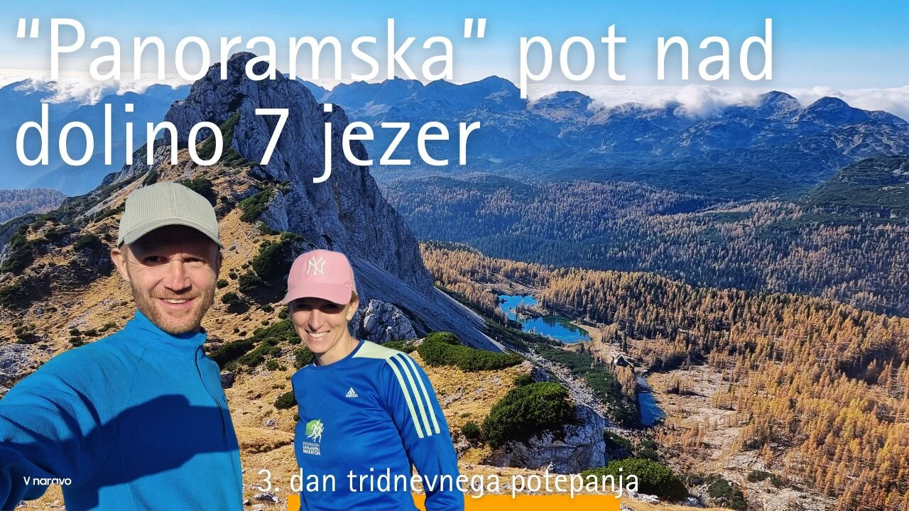 Od Prehodavcev, nad dolino Triglavskih jezer, do slapu Savica