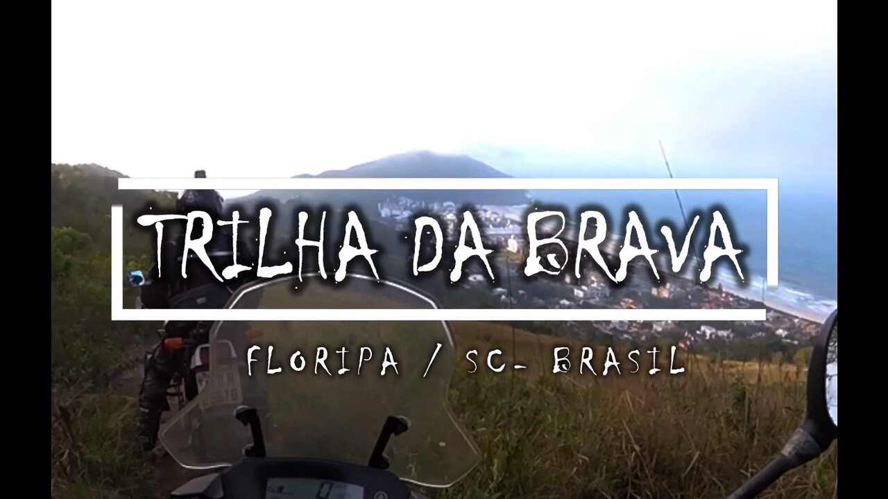 MISSÃO TRILHA DA BRAVA - Floripa/SC - Brasil