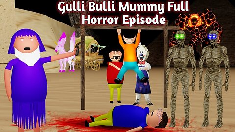 GULLI BULLI AUR MUMMY HORROR STORY ( FULL EPISODE ) GULLI BULLI CARTOON | GULLI BULLI HORROR STORY