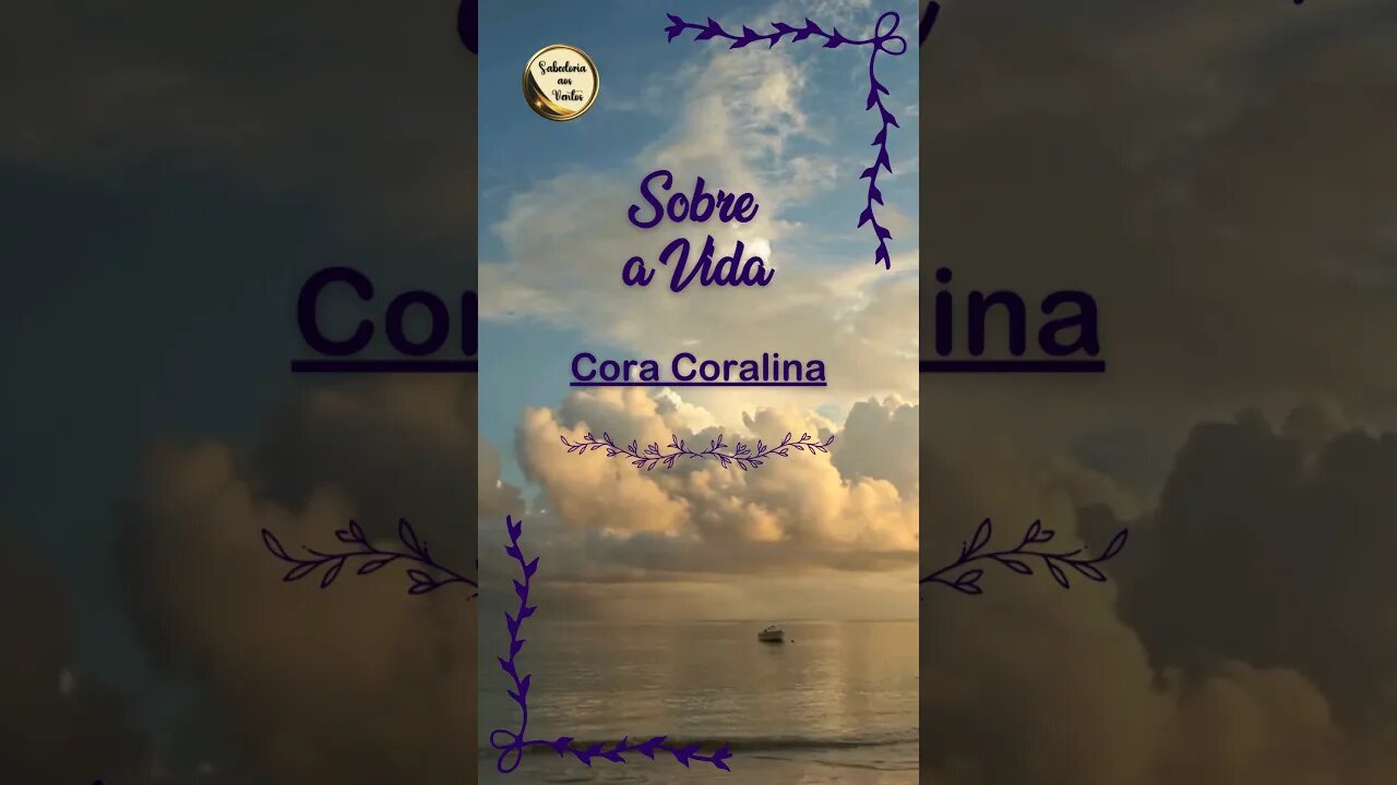 Cora Coralina nos apresenta uma reflexão muito verdadeira sobre a vida #frases #frasesinspiradoras