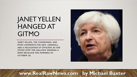 JANET YELLEN HANGED AT GITMO FOR TREASON