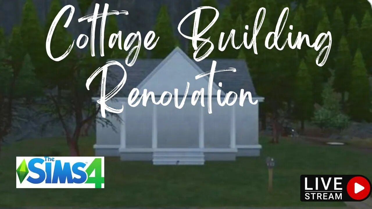 The Sims 4 Build || Cottage Renovation || LIVE