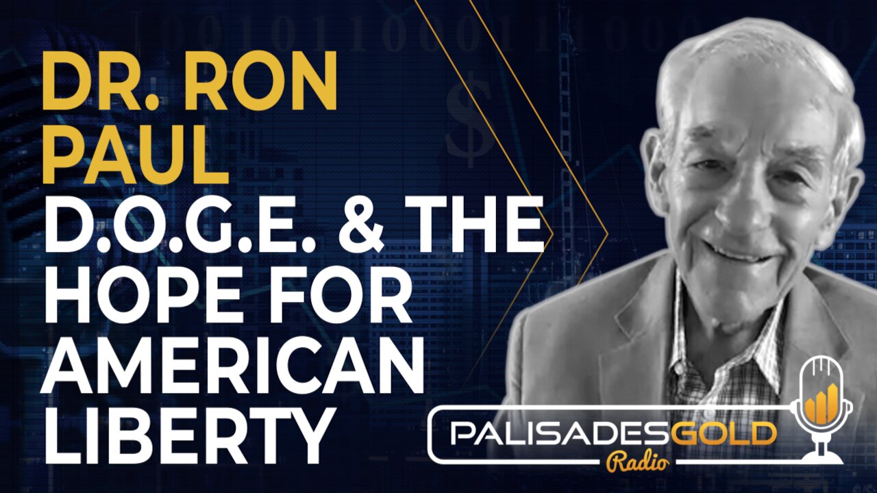 Dr. Ron Paul: D.O.G.E. & The Hope for American Liberty