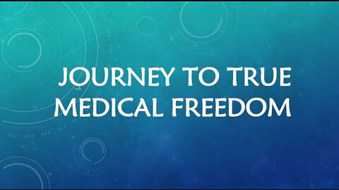 The Path To True Medical Freedom