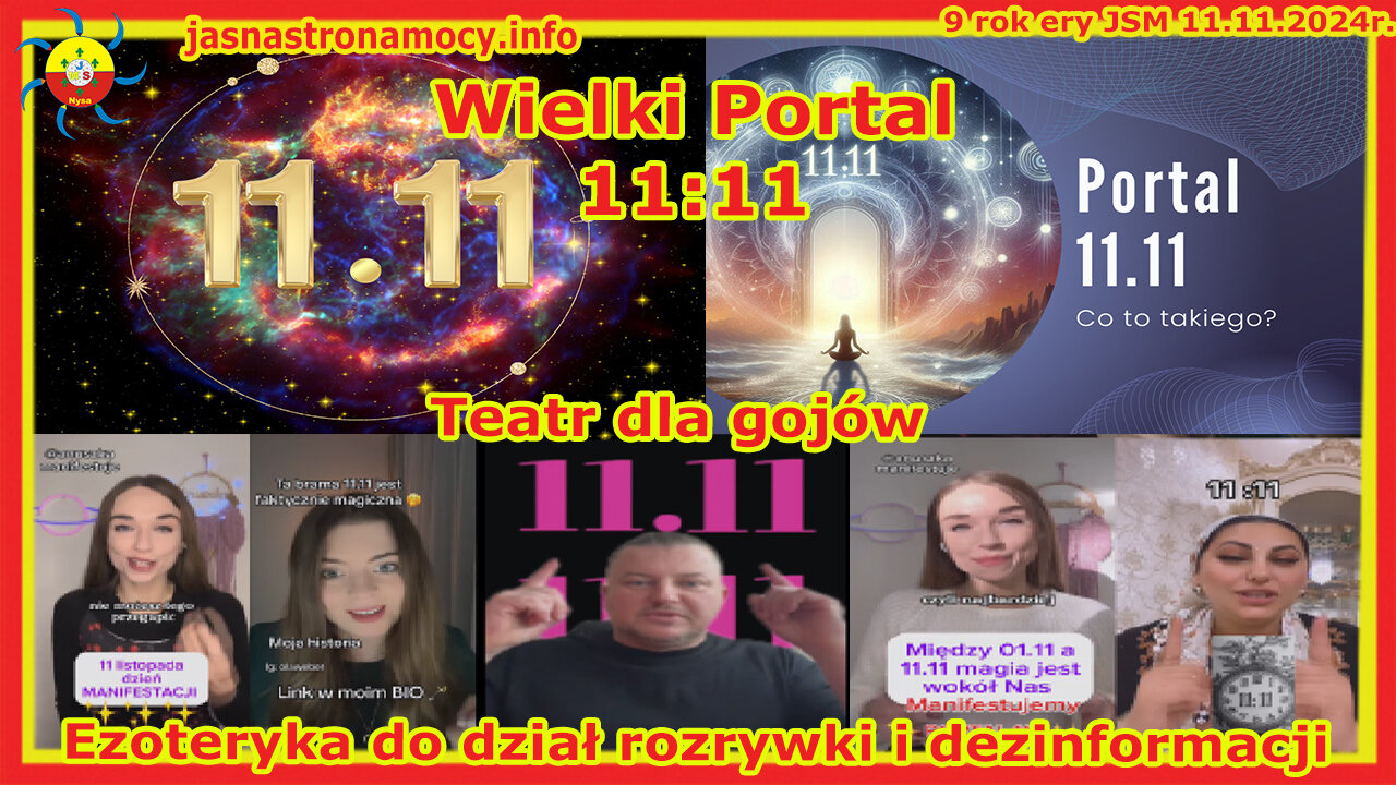 Wielki Portal 11:11 Teatr dla gojów Ezoteryka to dział rozrywki i dezinformacji