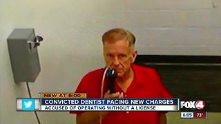 Convicted former dentist accused of practicing without license