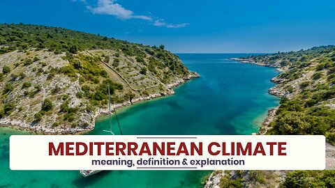 What is MEDITERRANEAN CLIMATE?