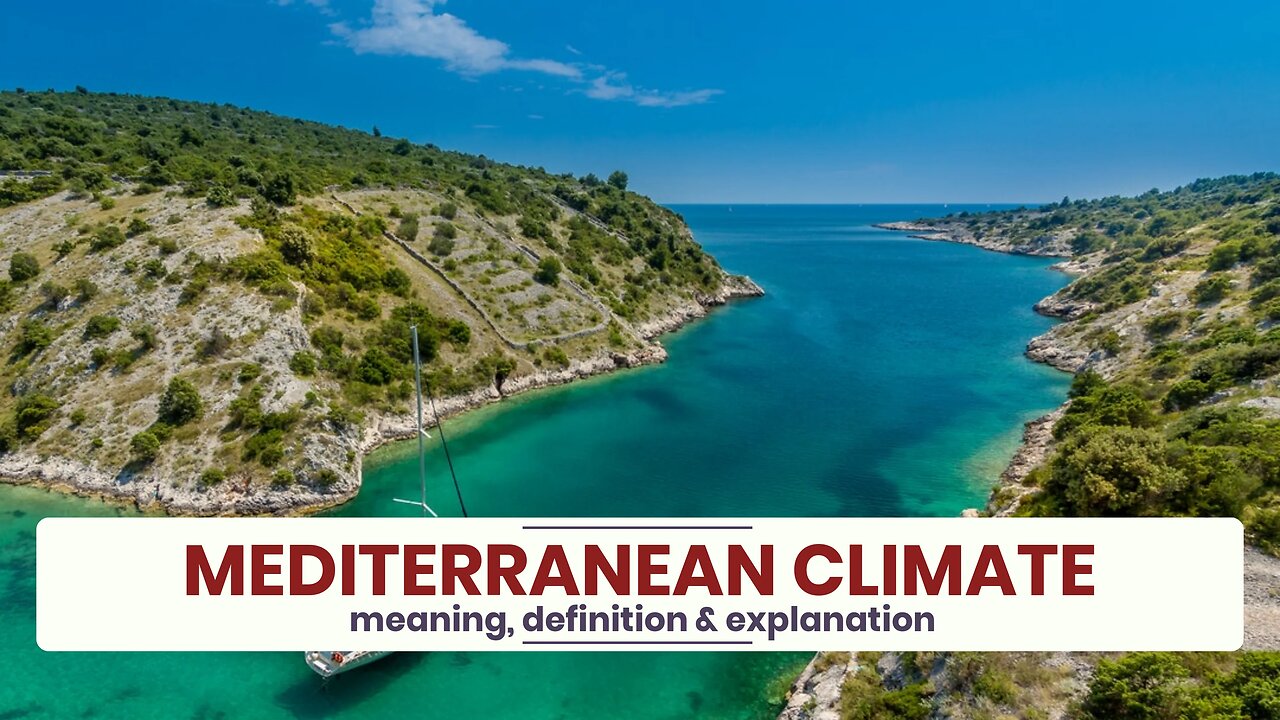 What is MEDITERRANEAN CLIMATE?