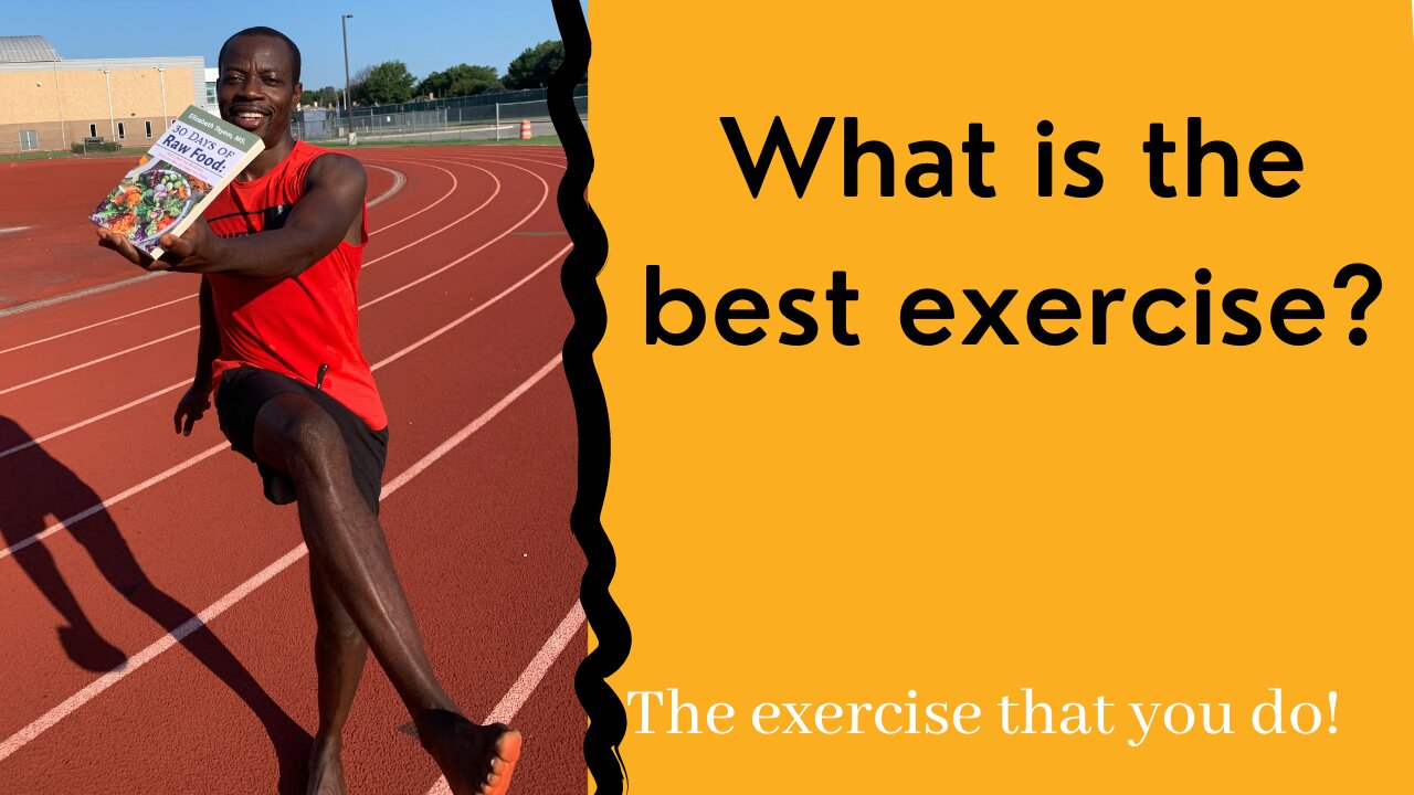 What is the best exercise?