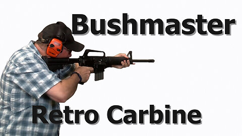 Range Time with the Retro Bushmaster Rifle #637