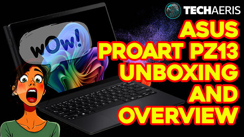 ASUS ProArt PZ13 Unboxing and Overview