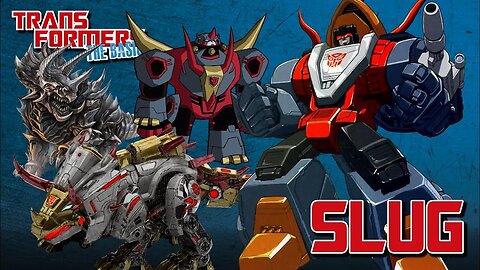 Transformers The Basics: Ep 166 - SLUG