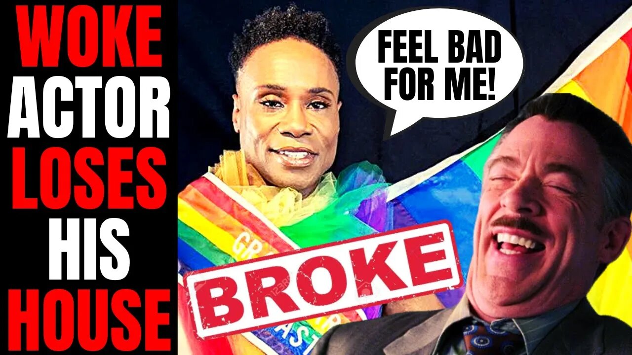 Woke Hollywood Actor Billy Porter Wants You To FEEL BAD For Him | Forced To SELL HOUSE Due To Strike