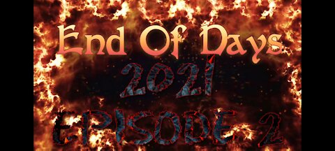 End of Days (Episode 2)