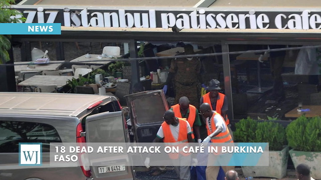 18 Dead After Attack On Café In Burkina Faso