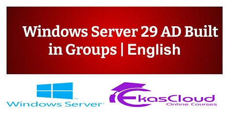 # Windows Server 29 AD Built in Groups _ Ekascloud _ English (1)