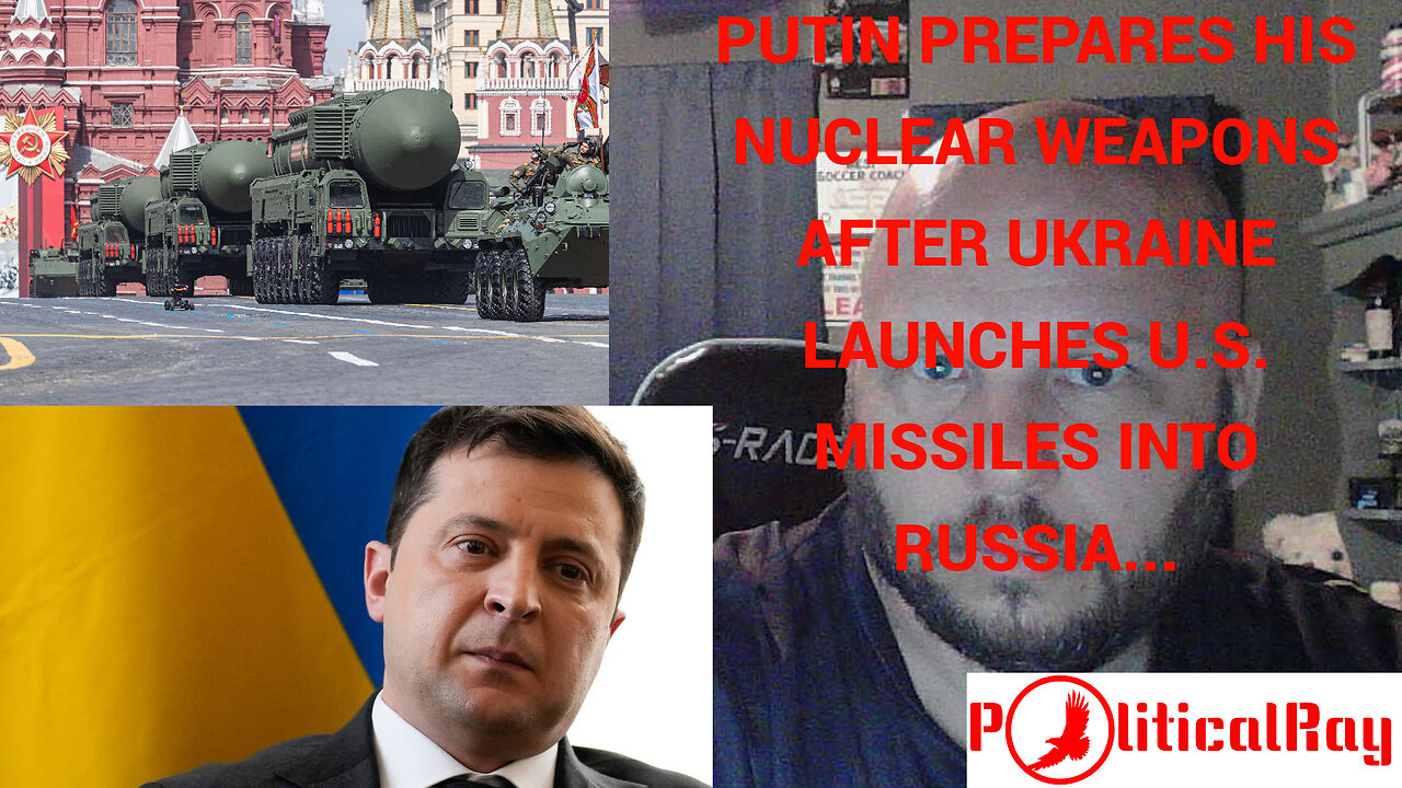 Putin gets his nuclear weapons ready after Ukraine launches U.S. missiles into Russia...