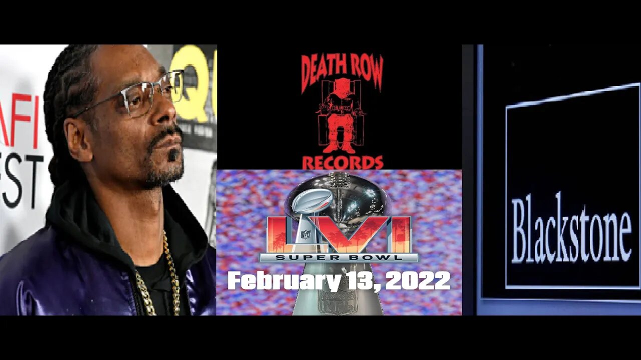 Super Bowl 2022 Halftime Performer SNOOP DOGG buys DEATH ROW RECORDS from BLACKSTONE #shorts