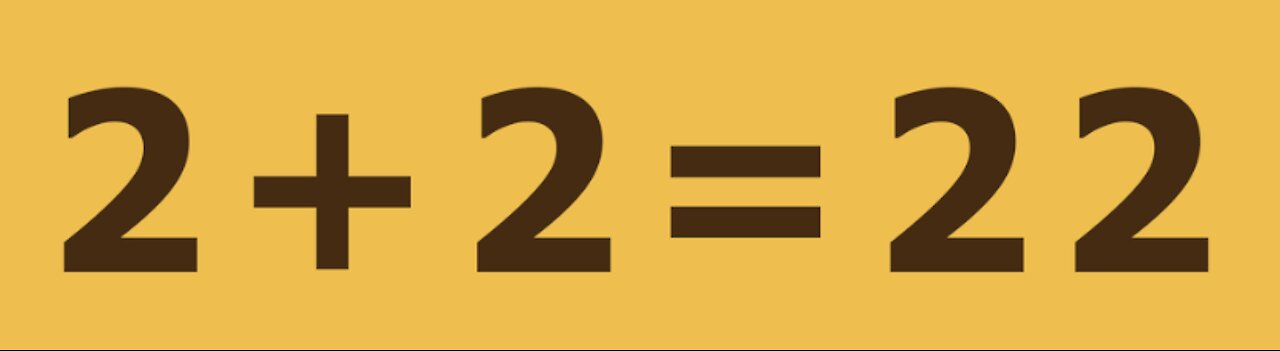 Alternative Math: 2+2=22