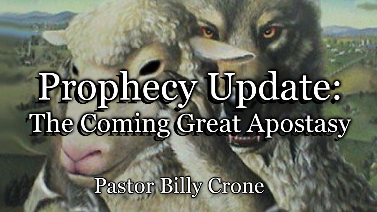 Prophecy Update: The Coming Great Apostasy