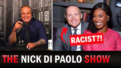 Bill Burr? A Racist? His Friend Nick Weighs In...