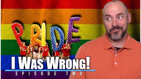 I Was Wrong! Episode 2