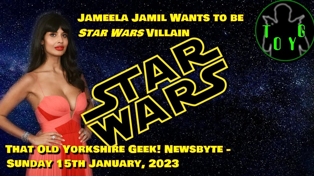 Jameela Jamil Wants to be 'Star Wars' Villain - TOYG! News Byte - 15th January, 2023