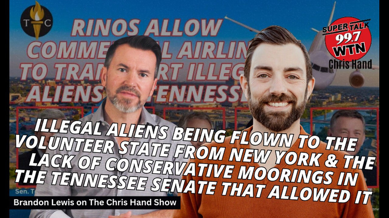 Illegal Aliens Flown To TN From New York & The Lack Of Conservative Moorings In The Tennessee Senate