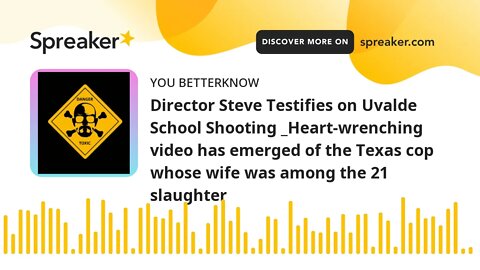 Director Steve Testifies on Uvalde School Shooting _Heart-wrenching video has emerged of the Texas c