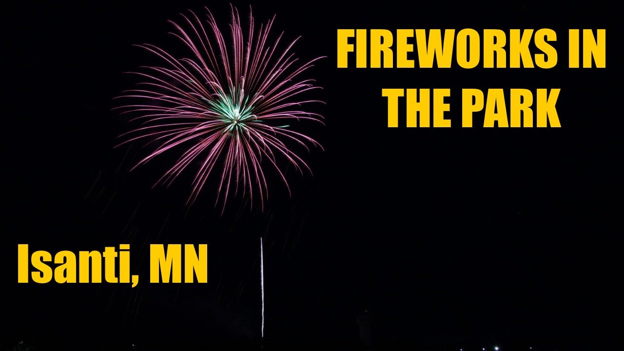 Isanti, Minnesota Fireworks in the Park (7-11-2024)