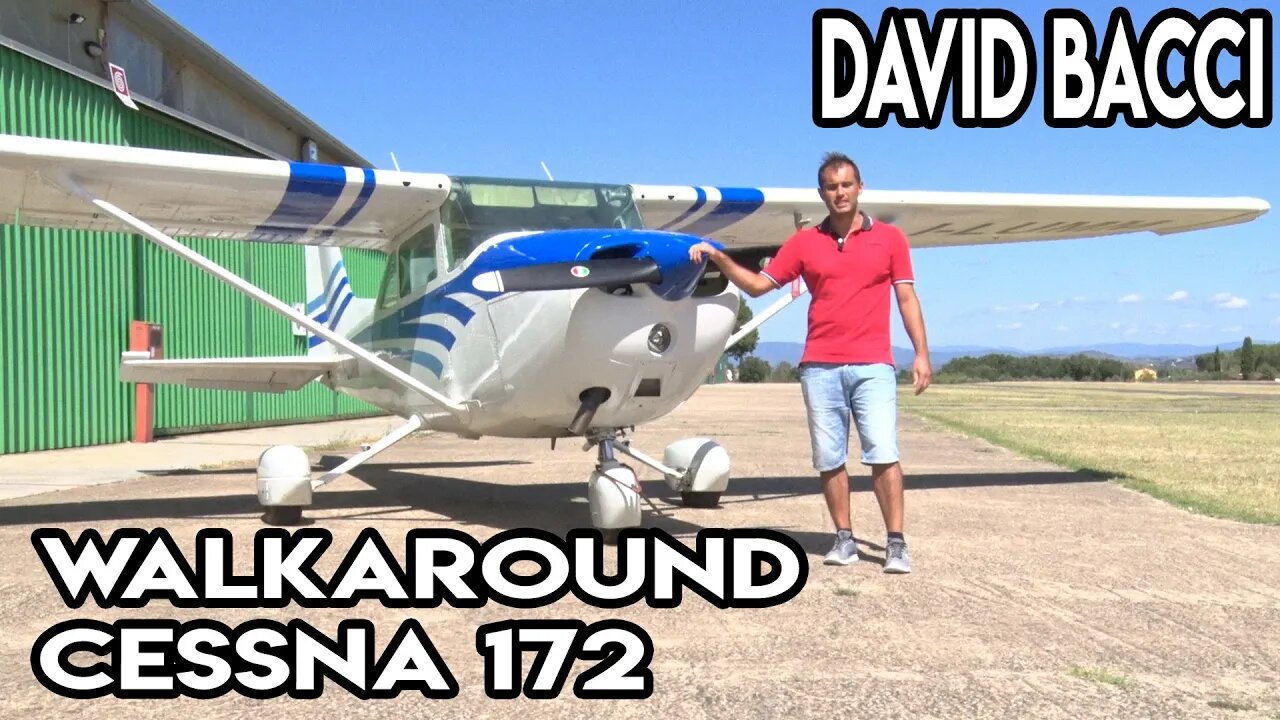 Cessna 172 - Walkaround con David Bacci