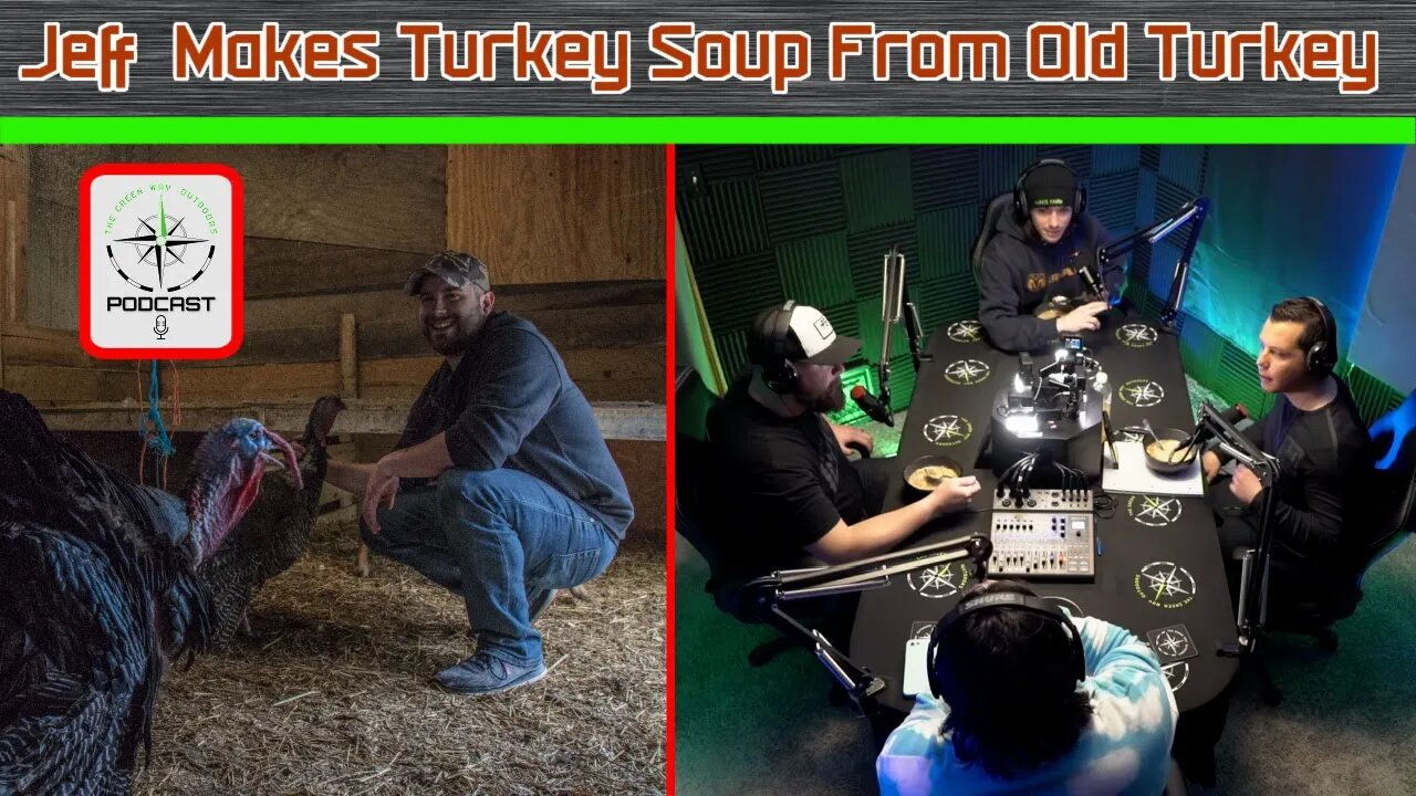 How good will a 2 year old farm turkey taste? - The Green Way Outdoors Podcast Clips