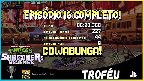 TROFÉU TEMPORADA COMPLETA | TEENAGE MUTANT NINJA TURTLES SHREDDER'S REVENGE