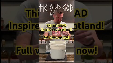 Thistle MEAD Inspired by Scotland! Full video up now! #mead #honeywine #scotland
