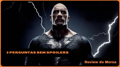 ADÃO NEGRO | 5 PERGUNTAS SEM SPOILERS