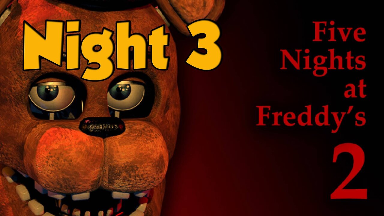 Five Nights at Freddy's 2{Ep.3]-Night 3-i hate balloons[w/Tailsly]