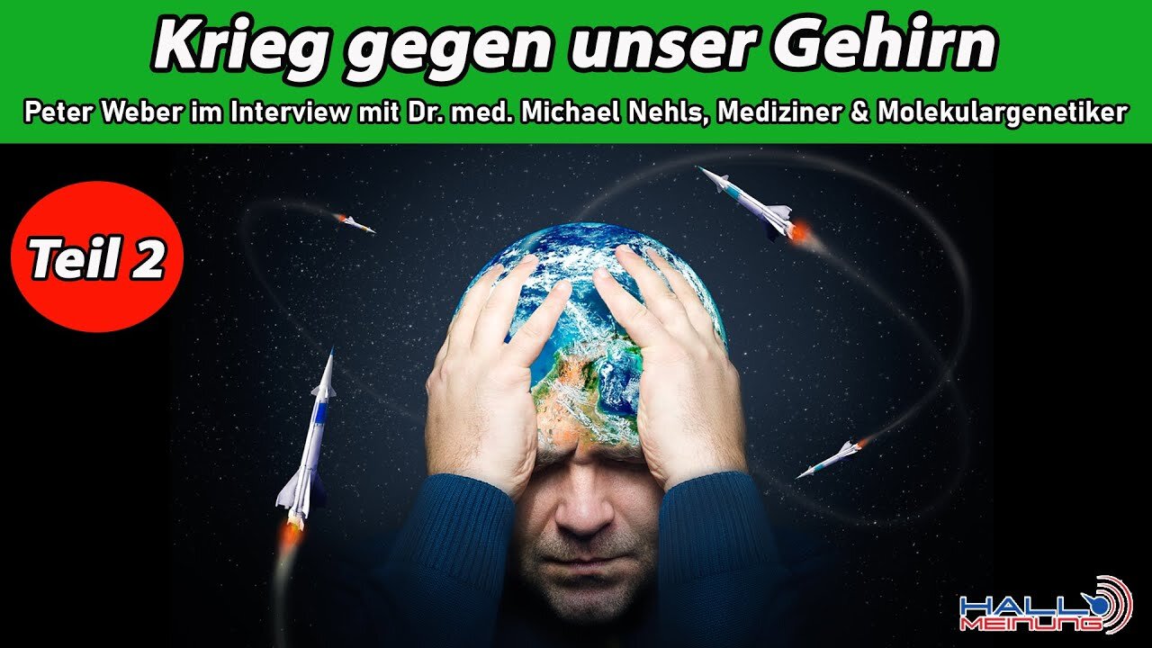 Krieg gegen unser Gehirn - Teil: 2@Peter Weberππππ COV ID1984