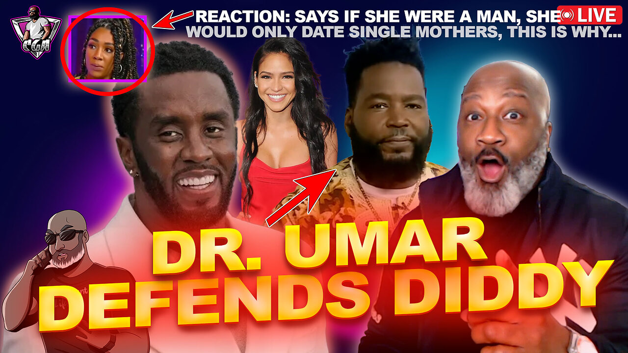 Dr. Umar Defends Diddy & Says Buying P Sleeve Is Not A Crime | Why Men Should Date Single Moms