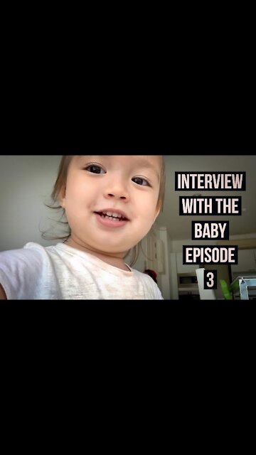 Interview With The Baby | Episode 3