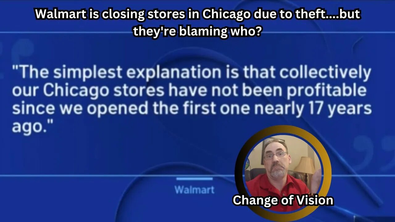 Walmart's leaving Chicago....but they're blaming who?