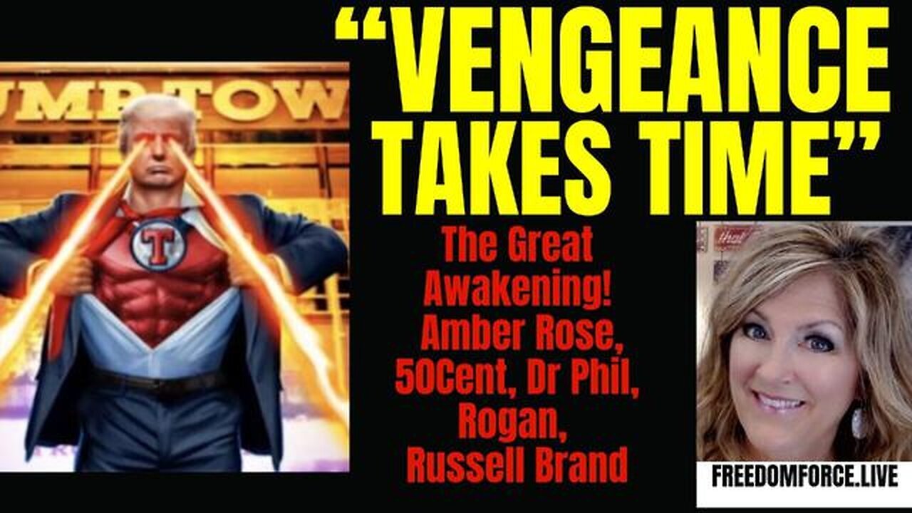 VENGEANCE TAKES TIME! CELEBRITIES AWAKE! LIFE EXTENSION 6-9-24