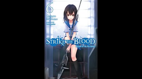 Strike the Blood Vol. 6 - Return of the Alchemist