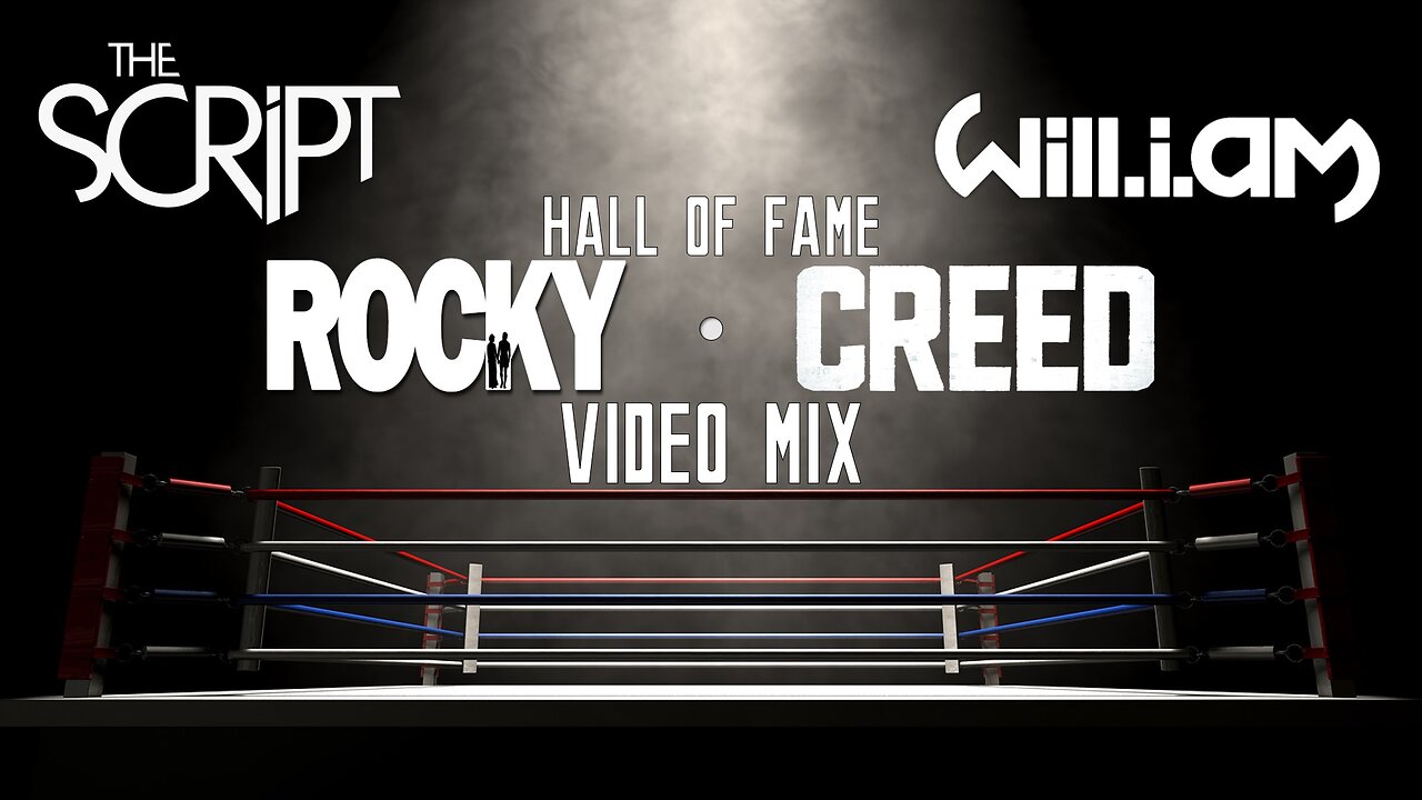 The Script feat. will.i.am- Hall of Fame (Rocky • Creed Video Mix)