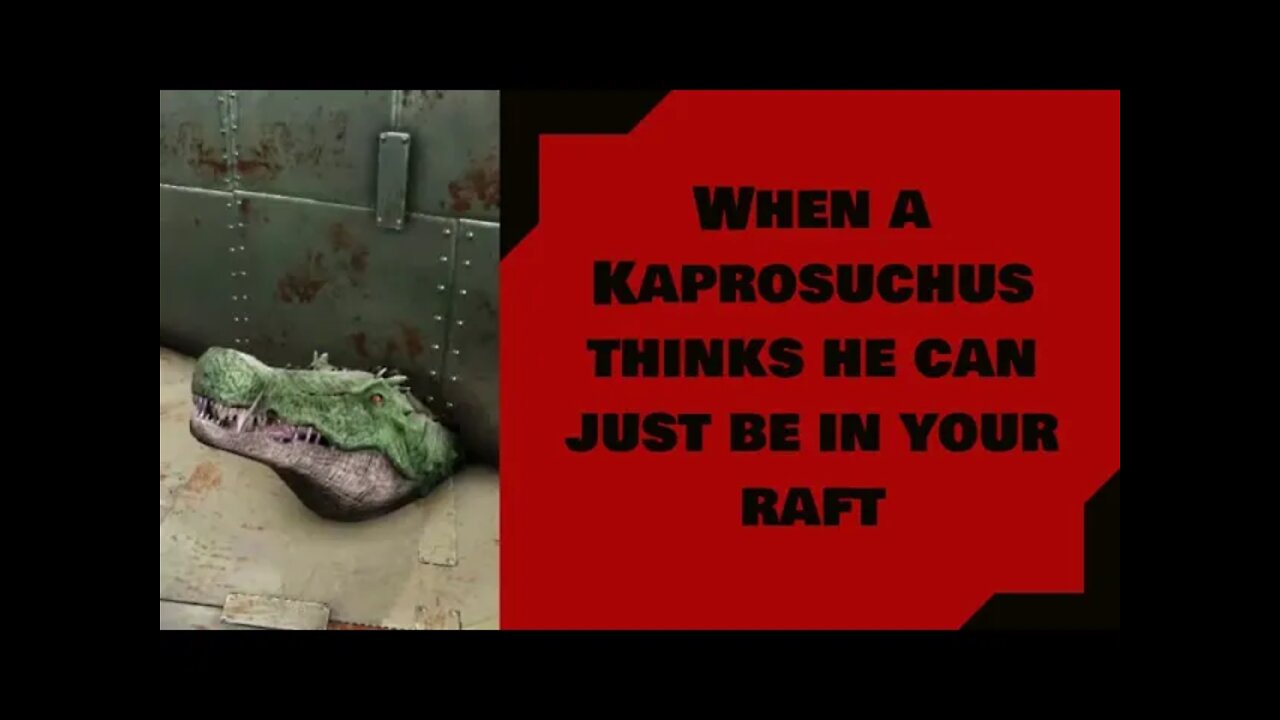 ARK: When a Kaprosuchus thinks he can just be in your raft