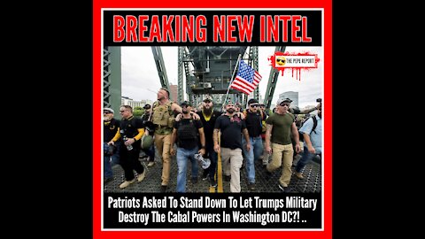 💥Patriots Asked To Stand Down and Let the Military Destroy The Cabal Powers In Washington DC?!🔥..